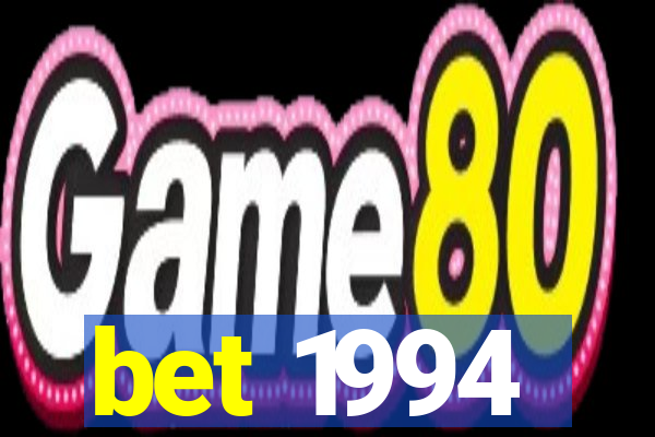bet 1994